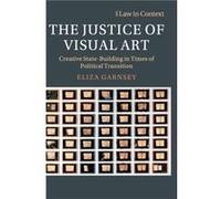 The Justice of Visual Art by Eliza University of Cambridge Garnsey Unknown (Auteur)