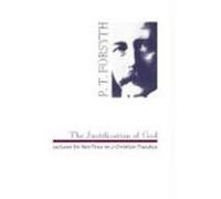 The Justification of God P. T. Forsyth (Auteur)