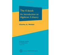 The K-Book: An Introduction to Algebraic K-theory