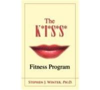 The K*i*s*s* Fitness Program Winter, Stephen J. (Auteur)