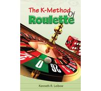 The K-Method Of Roulette