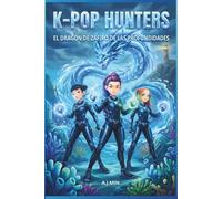 THE K-POP HUNTERS - EL DRAGÓN DE ZAFIRO DE LAS PROFUNDIDADES: Una aventura de fantasía con cantos de sirena, magia oceánica y el demonio de las mareas ... de Seúl, Arte Anime y Libro para colorear