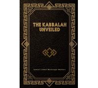 The Kabbalah Unveiled