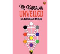 The Kabbalah Unveiled