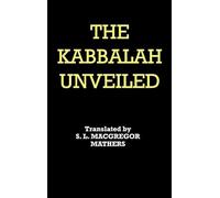 The Kabbalah Unveiled