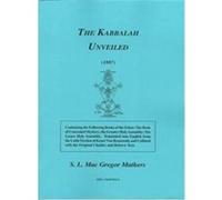The Kabbalah Unveiled S. L. Macgregor Mathers (Auteur)