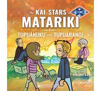 The Kai Stars of Matariki: Tupuanuku and Tupuarangi