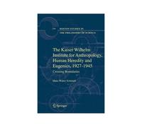 The Kaiser Wilhelm Institute For Anthropology, Human Heredity And Eugenics, 1927-1945