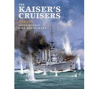 The Kaiser's Cruisers, 1871-1918