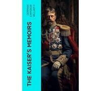 The Kaiser's Memoirs