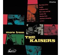 The Kaisers More from the Kaisers (Vinyl) 12" Album
