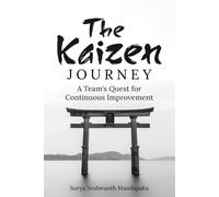 The Kaizen Journey: A Team's Quest for Continuous Improvement