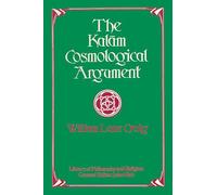 The Kalam Cosmological Argument Craig, William Lane (Auteur)