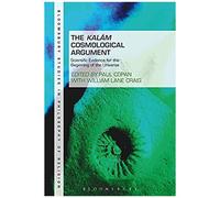 The Kalam Cosmological Argument, Volume 2