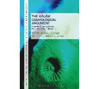 The Kalam Cosmological Argument, Volume 2: Scientific Evidence For The Beginning Of The Universe
