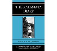 The Kalamata Diary by Eduardo D. Faingold Eduardo D. Faingold (Auteur)