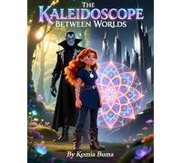 The Kaleidoscope Between Worlds