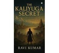The Kaliyuga Secret