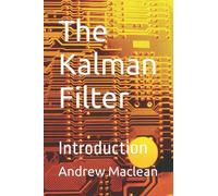 The Kalman Filter: Introduction