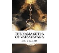 The Kama Sutra of Vatsayayana