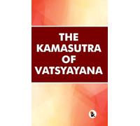 The Kamasutra of VatsyayanaVatsyayanaHardback EditionSasa Publishing Classic Series2026