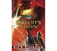 Rick Riordan – The Kane Chronicles: The Serpent's Shadow – Roman junior dès 9 ans – Poche