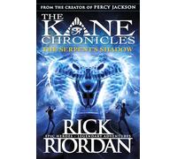 The Kane Chronicles: The Serpent's Shadow