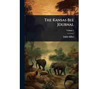 The Kansas Bee Journal