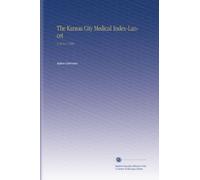The Kansas City Medical Index-Lancet: V.10 No.1 1889