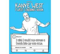 The Kanye West Tweet Coloring Book