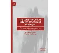 The Karabakh Conflict Between Armenia And Azerbaijan