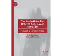 The Karabakh Conflict Between Armenia And Azerbaijan