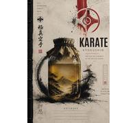 The Karateka’s Journal - Kyokushin Edition