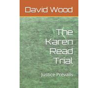 The Karen Read Trial: Justice Prevails
