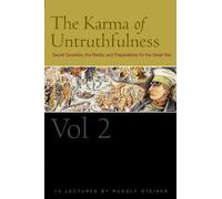 The Karma of Untruthfulness, Vol. 2: Secret Societies, the Media, and Preparations for the Great War