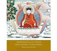 The Karmapas and Their Mahamudra Forefathers by Sherap Khenpo Phuntsok Sherap Khenpo Phuntsok (Auteur)