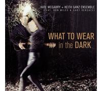 Kate Mcgarry & Keith Gan - What to Wear in the Dark