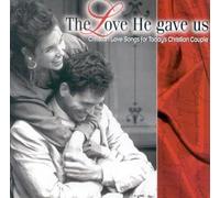 The Katinas - The Love He Gave Us - Christian Love Songs for Today's Christian Couple