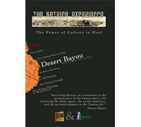 The Katrina Experience: Desert Bayou