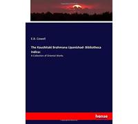 The Kaushitaki Brahmana Upanishad- Bibliotheca Indica: