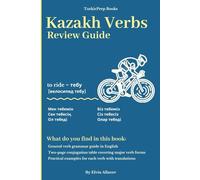 The Kazakh Verbs: Review Guide