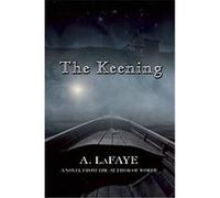 The Keening A. Lafaye (Auteur)