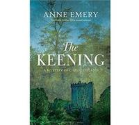 The Keening by Anne Emery Anne Emery (Auteur)