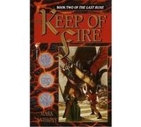 The Keep of Fire, The Last Rune Mark Anthony (Auteur)
