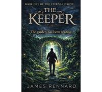 The Keeper: A Magical Realism Mystery Set in the Cotswolds (The Eternal Grove Series Book 1)