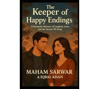 The Keeper of Happy Endings: A Romantic Mystery of Laughter, Love, and the Secrets We Keep
