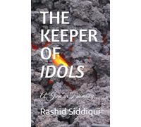 THE KEEPER OF IDOLS: A Jinn’s Testimony