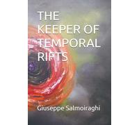 THE KEEPER OF TEMPORAL RIFTS