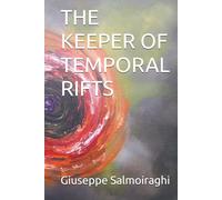 THE KEEPER OF TEMPORAL RIFTS
