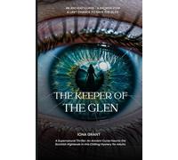 The Keeper of the Glen: A Supernatural Thriller: An Ancient Curse Haunts the Scottish Highlands in this Chilling Mystery for Adults.